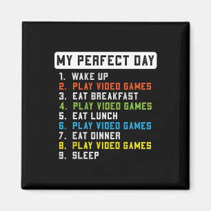 Perfect Day Play Video Games Funny Gamer Men Boys Magnet