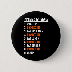 Perfect Day Shirt Kickboxing Gifts For Women Men K 6 Cm Round Badge