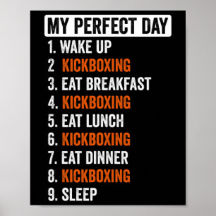 Perfect Day Shirt Kickboxing Gifts For Women Men K Poster