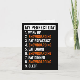 Perfect Day Shirt Snowboarding Gifts For Men Women Card