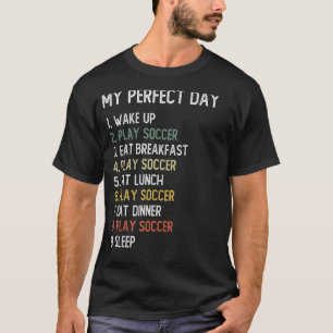 Perfect Day Soccer Men Boys Teen Soccer T-Shirt