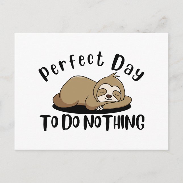 Perfect Day To Do Nothing Postcard (Front)