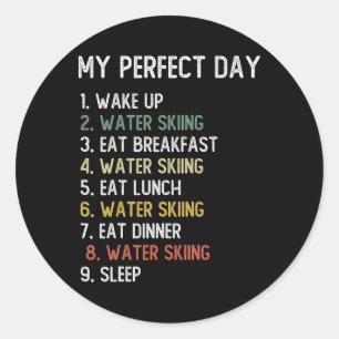 Perfect Day Water Skiing Shirts Men Boys Teen Wate Classic Round Sticker