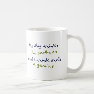 Perfect Dog Mug! Perfect Gift!  Coffee Mug
