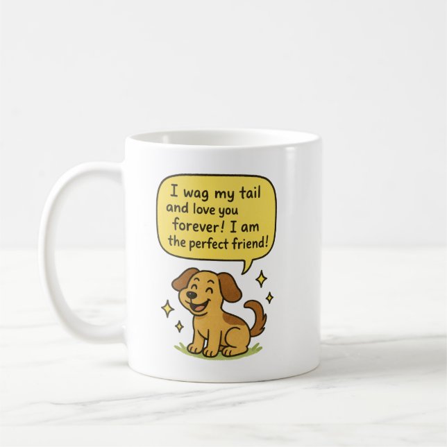 Perfect Friend Dog Coffee Mug (Left)