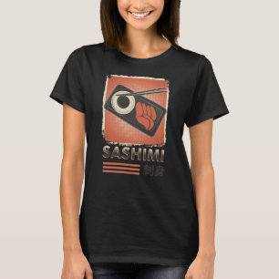Perfect Japanese Sashimi Food Vintage Style T-Shirt