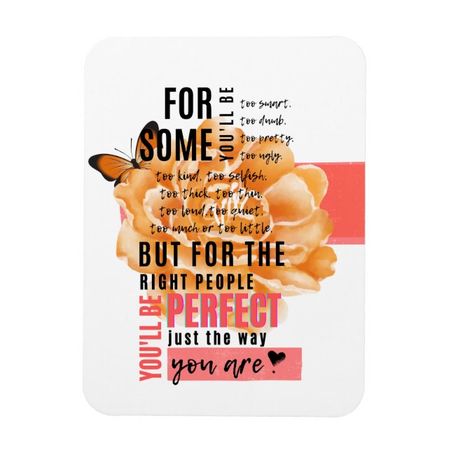 Perfect just the way you are illustrated quote magnet (Vertical)