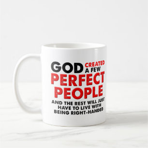 Perfect Left Hand Funny Mug