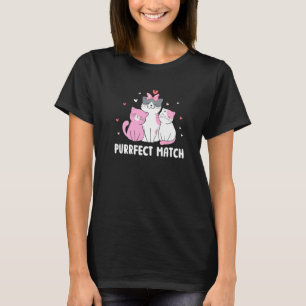 Perfect Match Cat Pun Couples Cat Mum Dad Lovers A T-Shirt