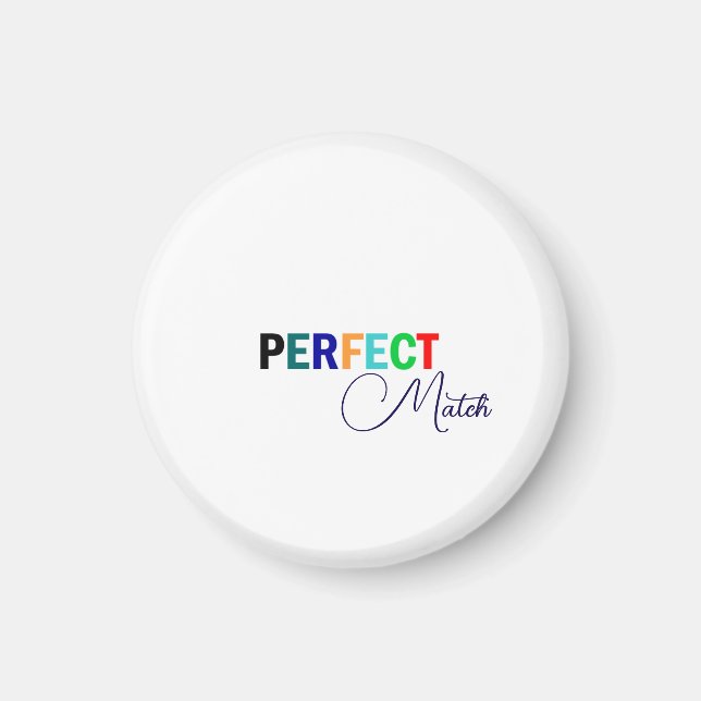 Perfect Match Stylish Magnet (Front)