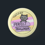 Perfect Pangender 3 Cm Round Badge<br><div class="desc">For the perfect CERTIFIED pangender!</div>