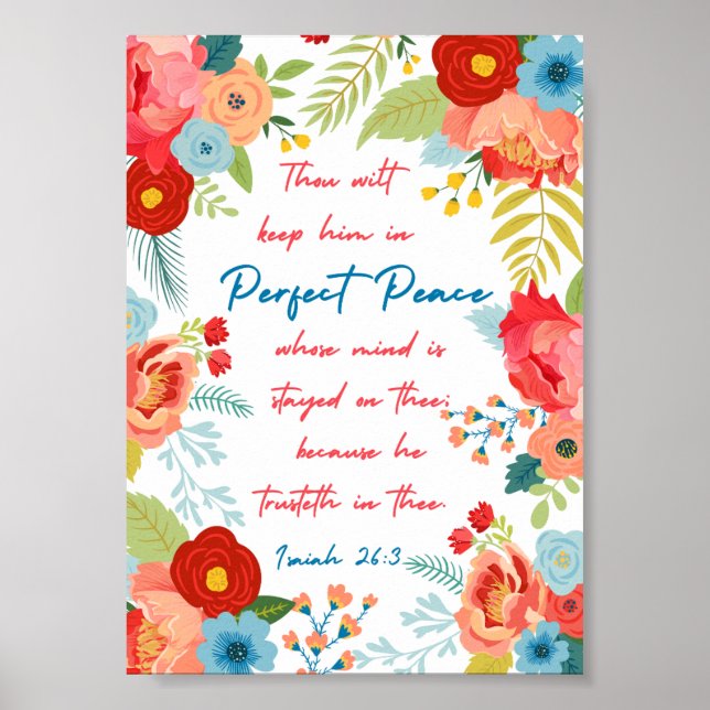 Perfect Peace Floral Design Isaiah 26:3 KJV Poster (Front)