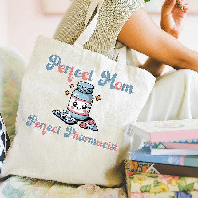 Perfect Pharmacist Tote Bag (Perfect Pharmacist tote bag for mom.)