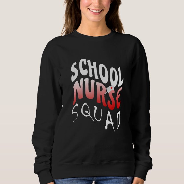 Perfect School Nurse Squad Nursing Nurse's Women N Sweatshirt (Front)