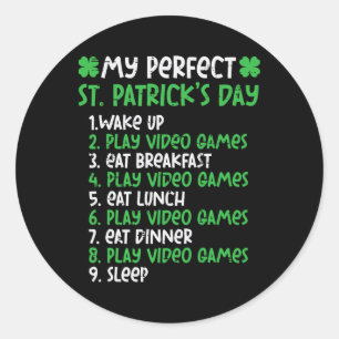 Perfect St Patricks Day Play Video Games Gamer Men Classic Round Sticker