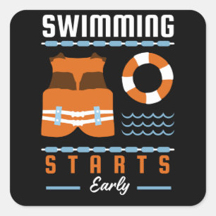 Perfect Swimmer Design - Swimming Starts Early Square Sticker
