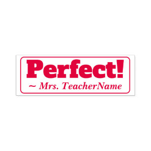 "Perfect!" + Teacher Name Rubber Stamp