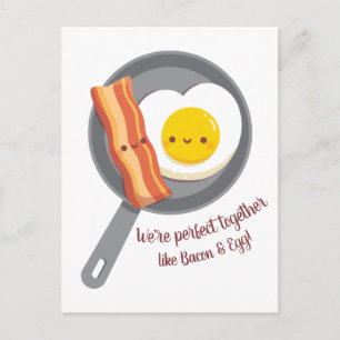 Perfect Together Like Bacon and Egg Love Postcard