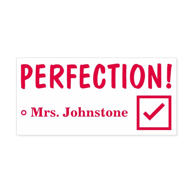 "PERFECTION!" + Educator's Name Rubber Stamp (Design)