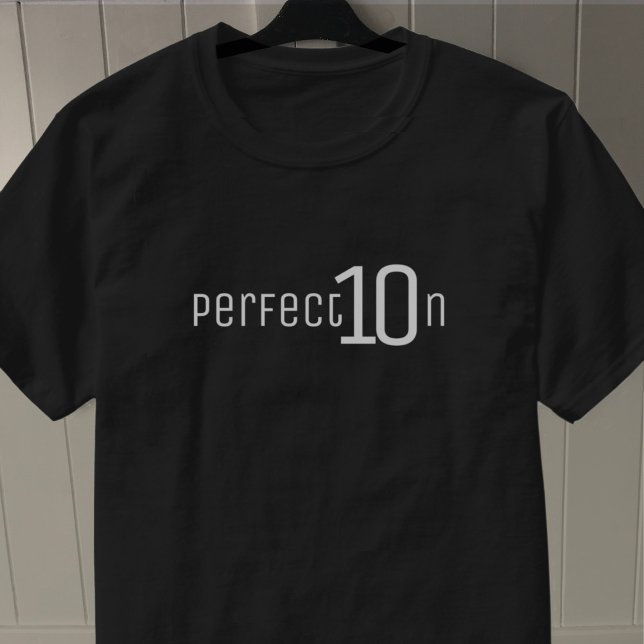 Perfection. Ten out of Ten. T-Shirt (Creator Uploaded)