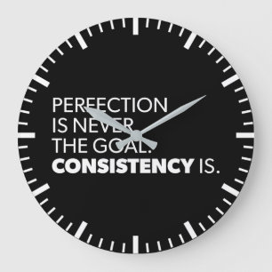 Perfection vs Consistency - Success Motivational Large Clock
