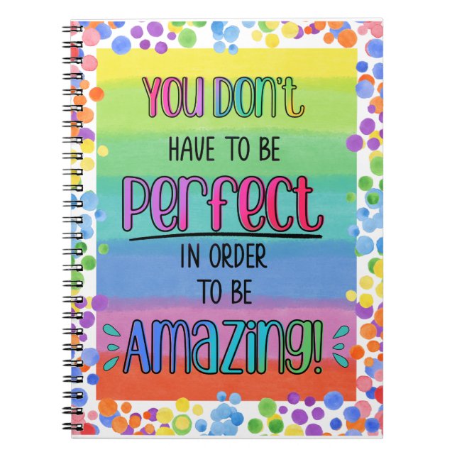 Perfectly Amazing Inspirational Rainbow  Notebook (Front)