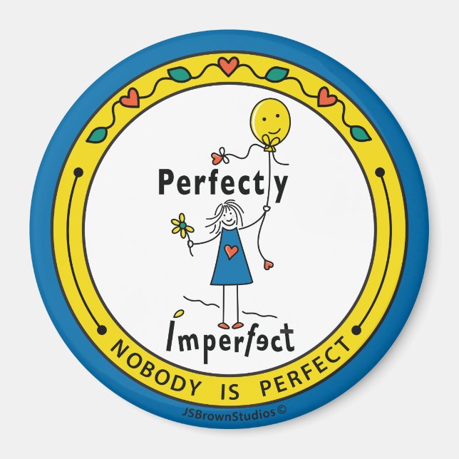 Perfectly Imperfect 1B_Round Magnet 3” (Front)