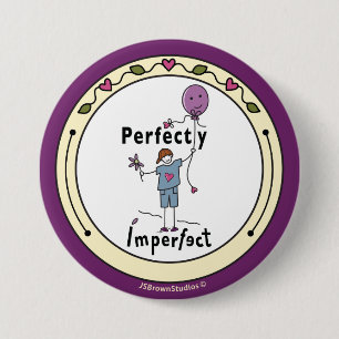 Perfectly Imperfect 2A_Round Button Pin 3”