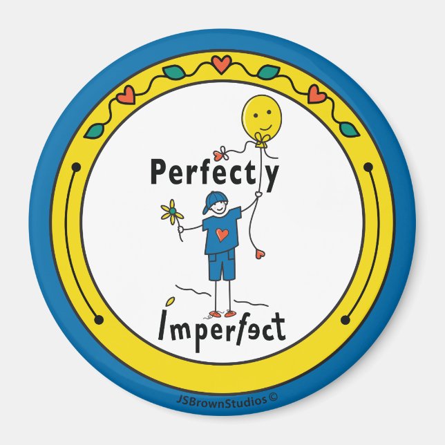 Perfectly Imperfect 2B_Round Magnet 3” (Front)