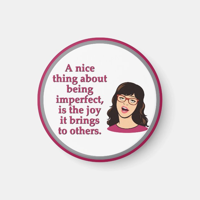 Perfectly imperfect magnet (Front)