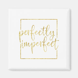 perfectly imperfect magnet