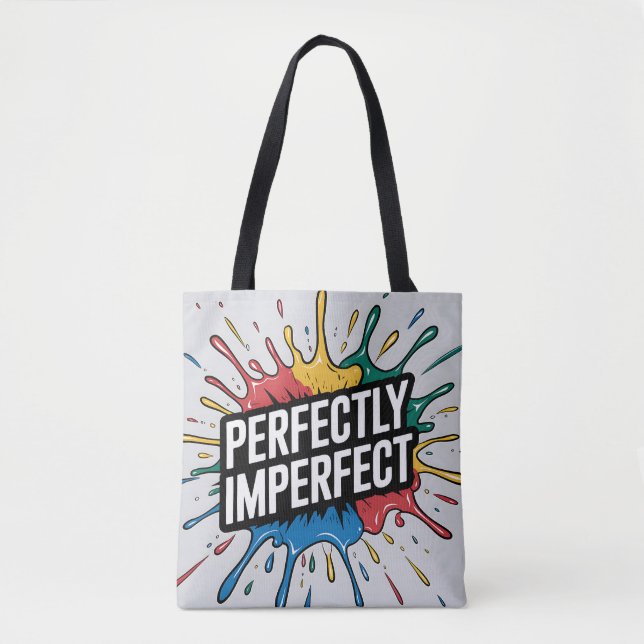 Perfectly Imperfect Tote Bag (Front)