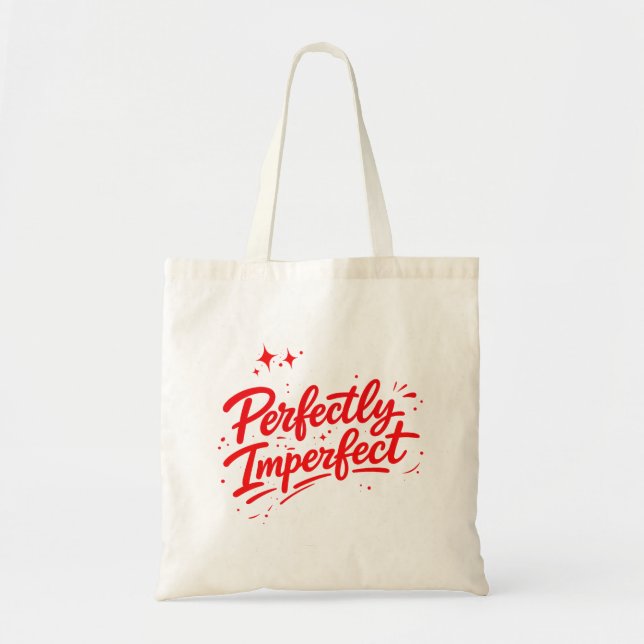 Perfectly Imperfect Tote Bag (Front)