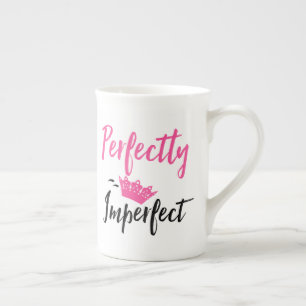 Perfectly Imperfect "with Tiara" Bone China Mug