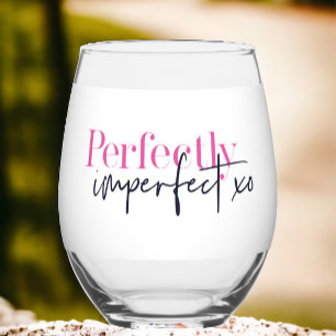 Perfectly Imperfect xo Inspirational Message Stemless Wine Glass