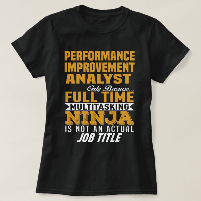 Performance Improvement Analyst T-Shirt (Design Front)