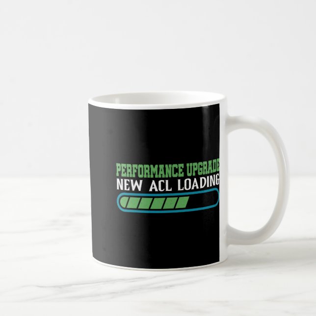 Performance Upgrade, New Acl Loading -----  Coffee Mug (Right)