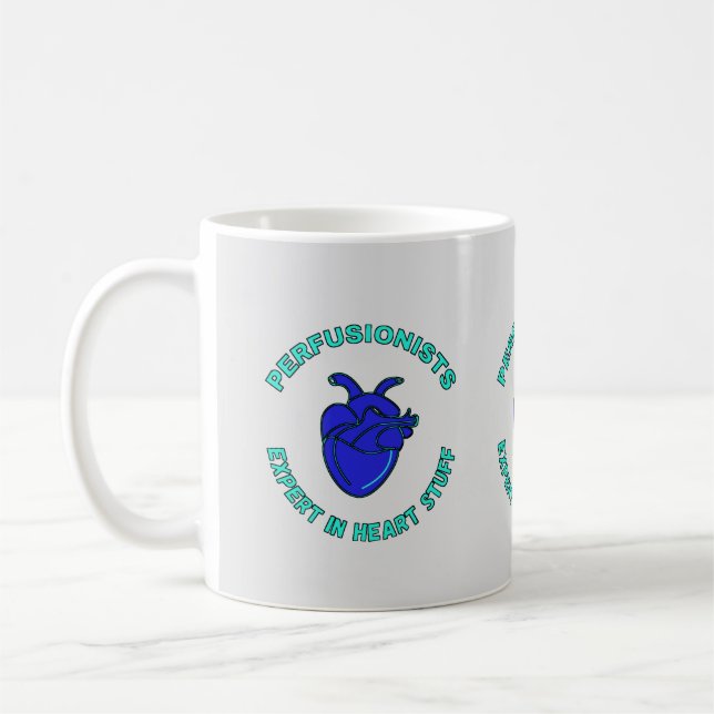 Perfusionist Expert In Heart Stuff  Coffee Mug (Left)