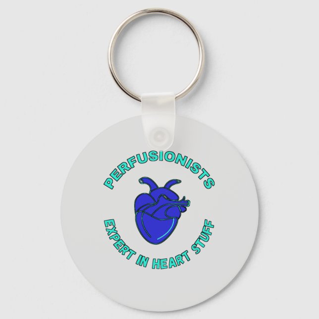 Perfusionist Expert In Heart Stuff  Key Ring (Front)