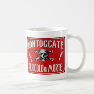 Pericolo di Morte Coffee Mug