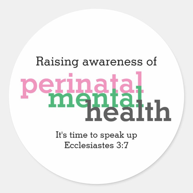 PERINATAL MENTAL HEALTH Raise Awareness Customised Classic Round Sticker (Front)