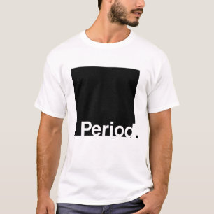 Period 3 T-Shirt