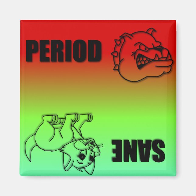 Period or Sane Magnet (Front)