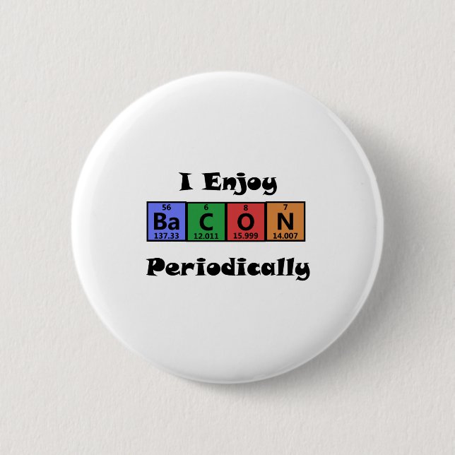 Periodic Table Bacon Science Chemistry Funny 6 Cm Round Badge (Front)