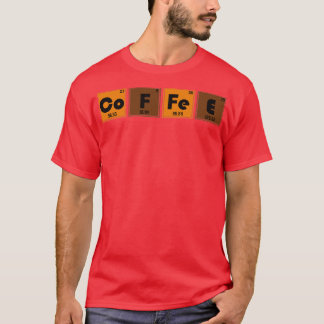 Periodic Table Chemist Coffee Chemistry T-Shirt