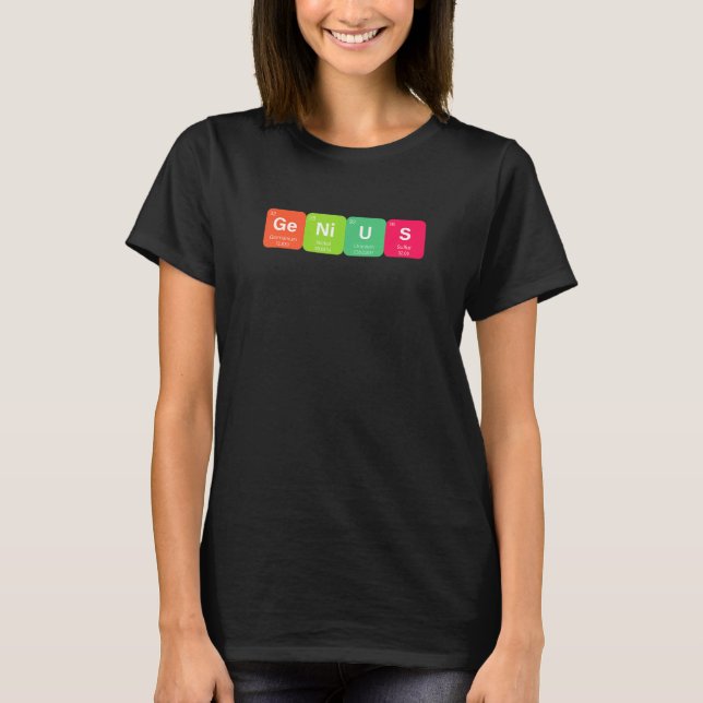 Periodic Table Genius Elements  Science Chemistry  T-Shirt (Front)