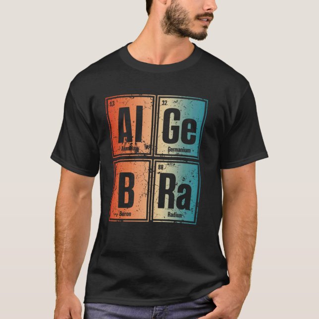 Periodic Table Inspired Fun Elements Read Algebra  T-Shirt (Front)