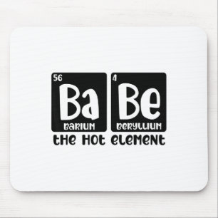 Periodic Table Of Babe The Hot Element Valentines  Mouse Pad