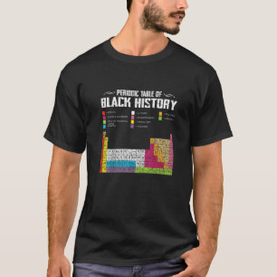 Periodic Table Of Black History Month African Amer T-Shirt