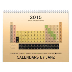 Periodic Table of Elements 2015 Calendar by Janz